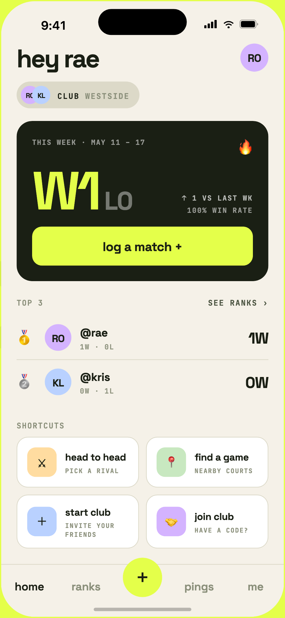 rally home screen — hey rae, w1 streak, log a match